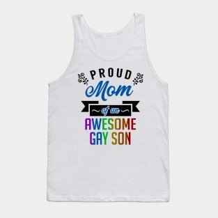 Proud Mom of an Awesome Gay Son Tank Top